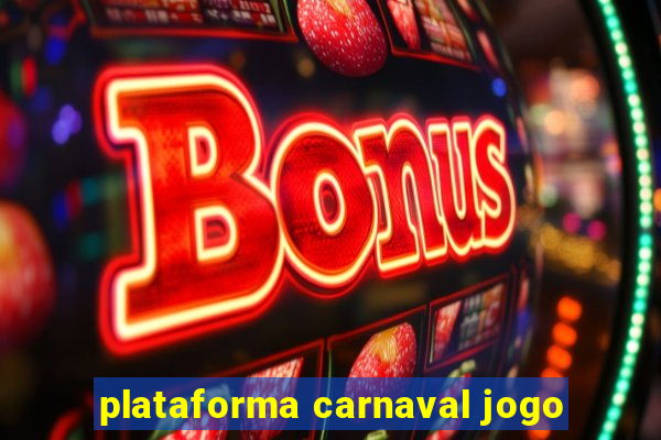 plataforma carnaval jogo